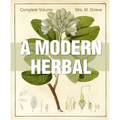 A Modern Herbal: The Complete Edition - Hardcover