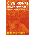 Civil Rights in New York City: From World War II to the Giuliani Era