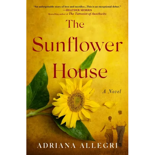 The Sunflower House - Hardcover