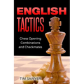 English Tactics: Chess Opening Combinations and Checkmates - Paperback