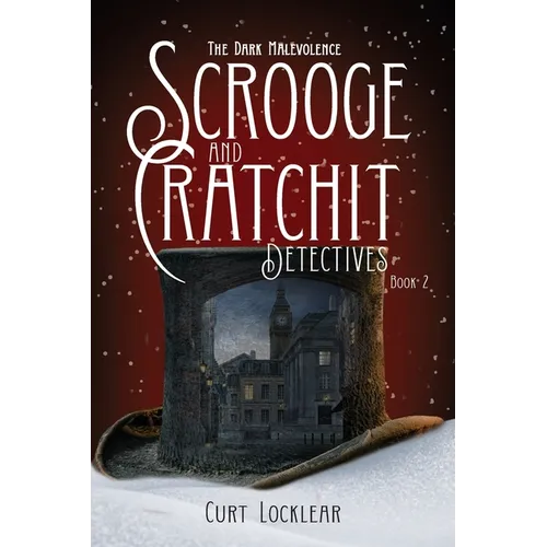 Scrooge and Cratchit Detectives: The Dark Malevolence - Paperback