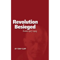 Revolution Besieged, Volume 3: Lenin 1917-1923 - Paperback