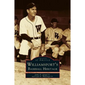 Williamsport's Baseball Heritage