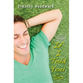 If I Told You So - Paperback