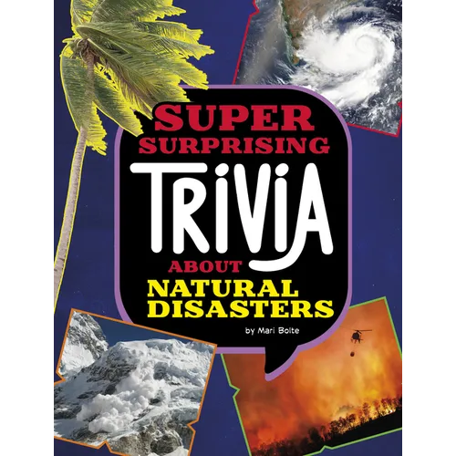Super Surprising Trivia about Natural Disasters - Paperback