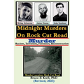 Midnight Murders on Rock Cut Road: Racism, Terrorism, Forensics, Reconstruction