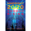 Hindsight 20/20: Voodoo Rising - Paperback
