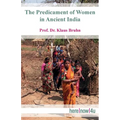 The Predicament of Women in Ancient India - Paperback