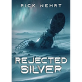 Rejected Silver - Paperback