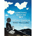 Something about the Sky - Hardcover