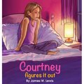 Courtney Figures It Out - Hardcover