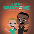 Just My Daddy And Me - Paperback