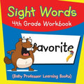 Sight Words 4th Grade Workbook (Baby Professor Learning Books) - Paperback