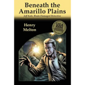 Beneath the Amarillo Plains - Paperback