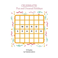 Celebrate! Fun and Unusual Holidays - Paperback
