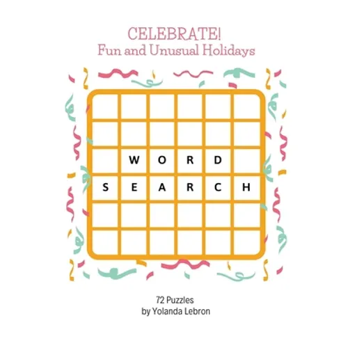 Celebrate! Fun and Unusual Holidays - Paperback