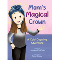 Mom's Magical Crown - Hardcover