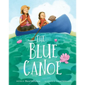 The Blue Canoe: A Picture Book - Hardcover