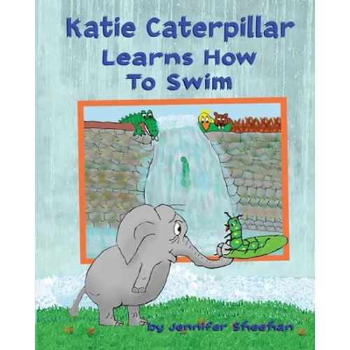 Katie Caterpillar Learns How To Swim - Paperback