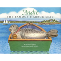 Andre the Famous Harbor Seal - Hardcover