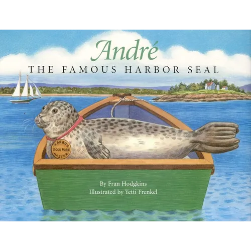Andre the Famous Harbor Seal - Hardcover