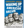 Waking Up from the American Dream - Hardcover