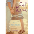 Faith in the Midst of Love - Paperback