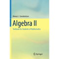 Algebra II: Textbook for Students of Mathematics - Paperback