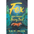 Fox: A Southern Fairy Tail - Paperback