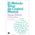El Método Silva de Control Mental / The Silva Mind Control Method - Paperback