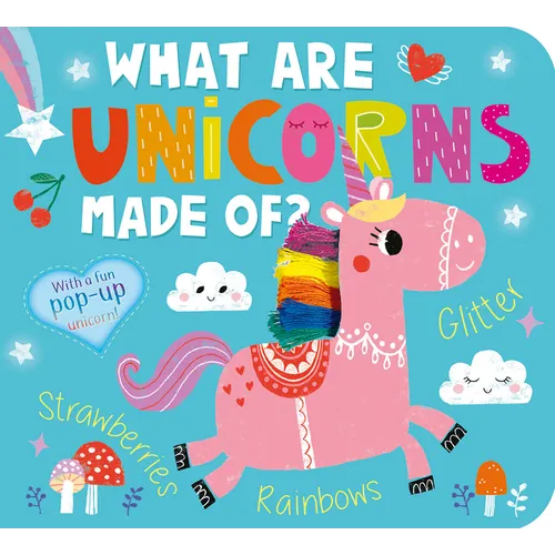 What Are Unicorns Made Of? - Board Book