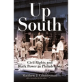 Up South: Civil Rights and Black Power in Philadelphia