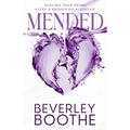 Mended: Healing Your Heart After A Broken Relationship - Paperback