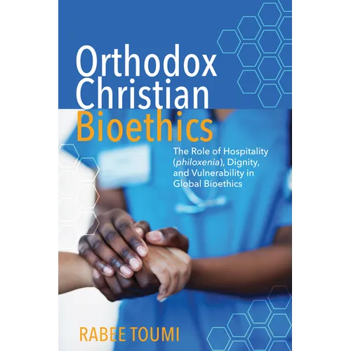 Orthodox Christian Bioethics - Paperback