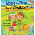 Where Do Elves Go on Vacation? - Hardcover