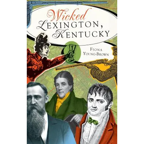 Wicked Lexington, Kentucky