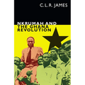 Nkrumah and the Ghana Revolution - Paperback