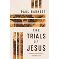 The Trials of Jesus: Evidence, Conclusions, and Aftermath - Paperback