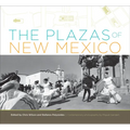 The Plazas of New Mexico - Hardcover
