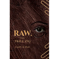 RAW. The Trill O'G - Paperback