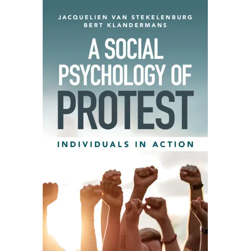 A Social Psychology of Protest - Hardcover