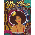 My Crown Natural Hair Coloring Book - Paperback