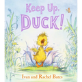 Keep Up, Duck!: (A Playful Tale Featuring Teamwork and Problem Solving for Kids Ages 3-7) - Hardcover