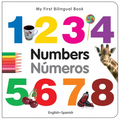 My First Bilingual Book-Numbers (English-Spanish) - Board Book
