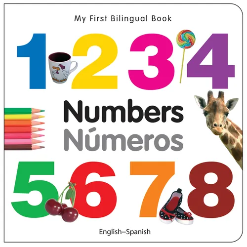 My First Bilingual Book-Numbers (English-Spanish) - Board Book