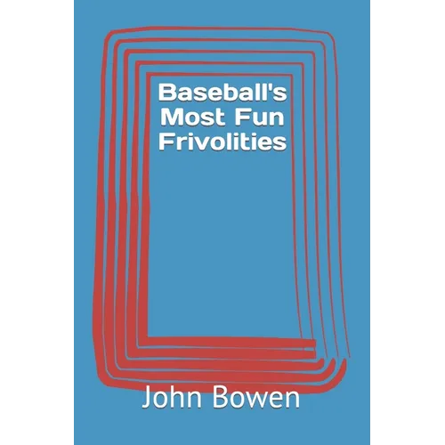 Baseball's Most Fun Frivolities - Paperback