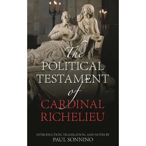 The Political Testament of Cardinal Richelieu - Paperback