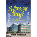 Where are they? The Nite she came. - Paperback