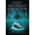 Celtic Mythology Collection 2 - Paperback
