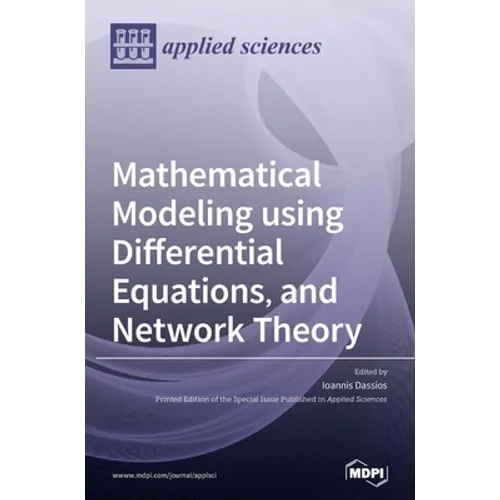 Mathematical Modeling using Differential Equations, and Network Theory - Hardcover